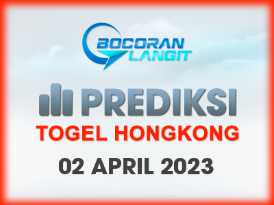 bocoran-syair-hk-2-april-2023-hari-minggu-dari-langit