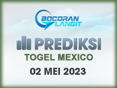 bocoran-syair-mexico-2-mei-2023-hari-selasa-dari-langit