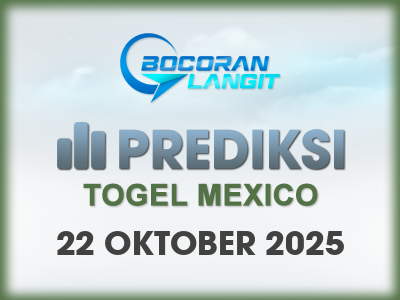 bocoran-syair-mexico-22-oktober-2025-hari-rabu-dari-langit