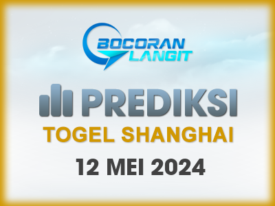 bocoran-syair-shanghai-12-mei-2024-hari-minggu-dari-langit