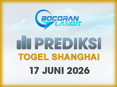 bocoran-syair-shanghai-17-juni-2026-hari-rabu-dari-langit