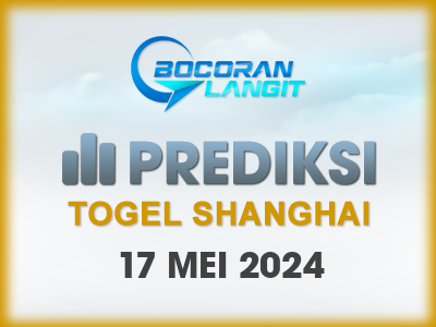 Bocoran-Syair-Shanghai-17-Mei-2024-Hari-Jumat-Dari-Langit